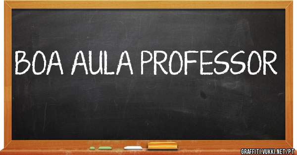 BOA AULA PROFESSOR 