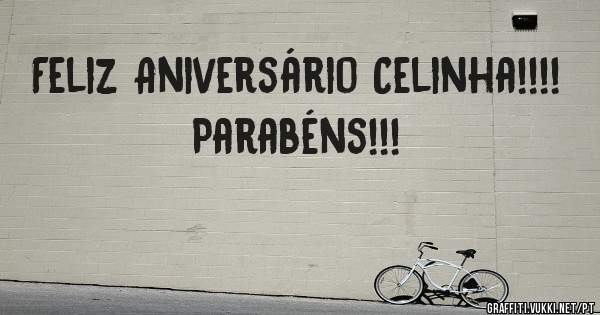 Feliz Aniversário Celinha!!!!
Parabéns!!!