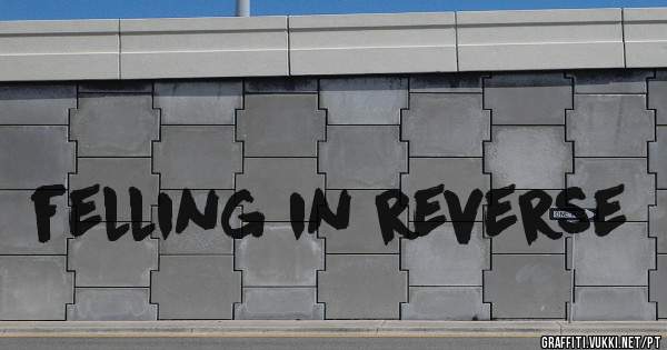 felling in reverse