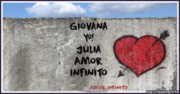 Giovana 
      &
    Júlia 
Amor 
Infinito
