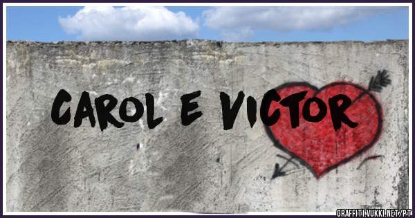 Carol e Victor