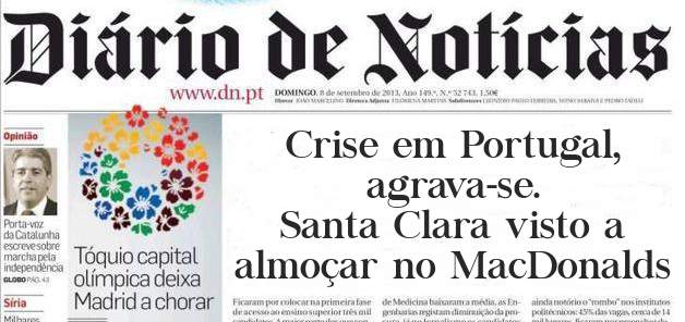 Crise em Portugal,  agrava-se.
Santa Clara visto a almoçar no MacDonalds