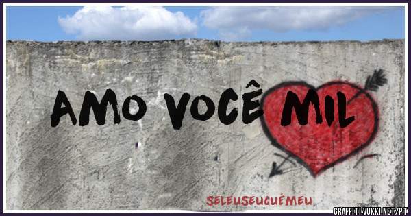 Amo você mil
