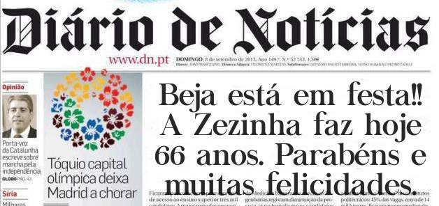 Beja está em festa!! A Zezinha faz hoje 66 anos. Parabéns e muitas felicidades.