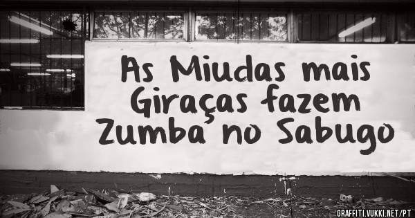 As Miudas mais Giraças fazem Zumba no Sabugo