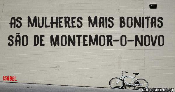 As mulheres mais bonitas são de Montemor-o-Novo
