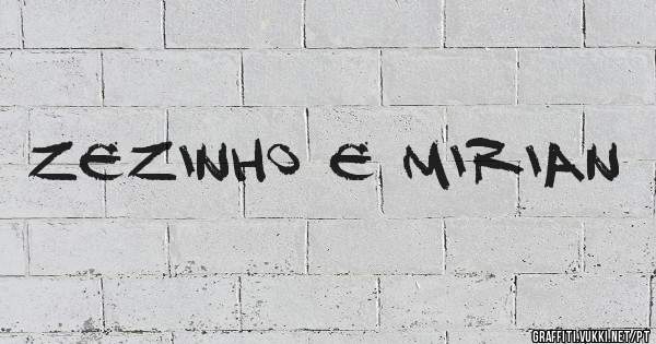 Zezinho e Mirian 