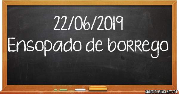 22/06/2019
Ensopado de borrego 