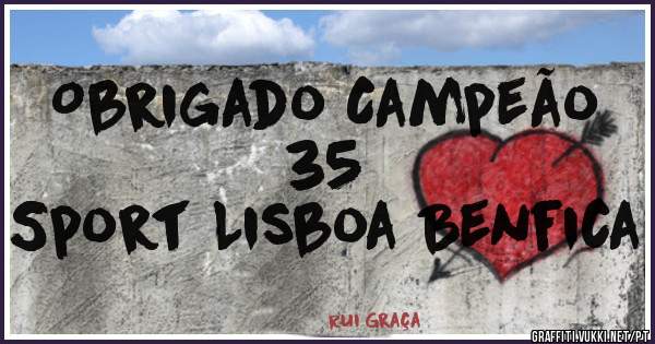 Obrigado Campeão
35
Sport Lisboa Benfica