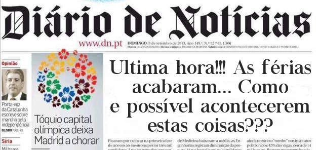 Ultima hora!!! As férias acabaram... Como e possível acontecerem estas coisas???