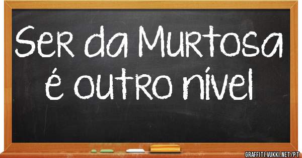 Ser da Murtosa é outro nível 