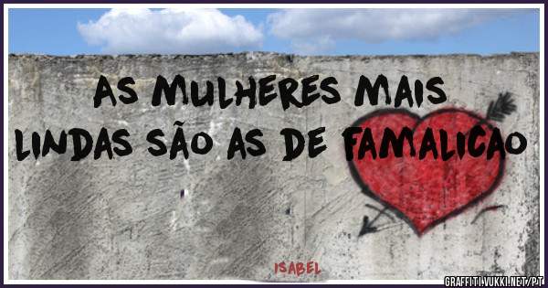 As mulheres mais lindas são as de famalicao