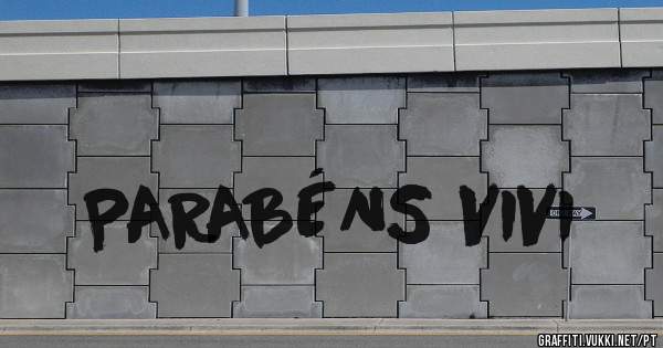 PARABÉNS VIVI