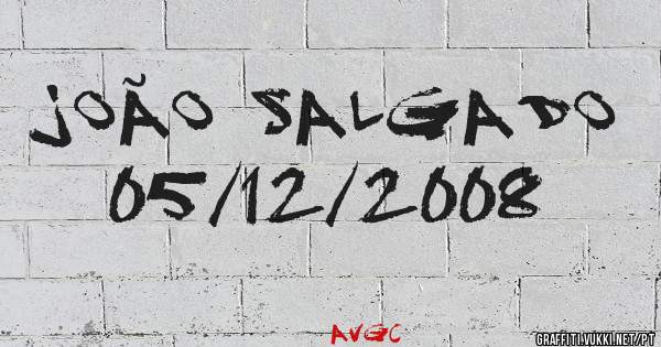 JOÃO SALGADO 
05/12/2008