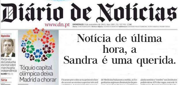 Notícia de última hora, a
Sandra é uma querida. 