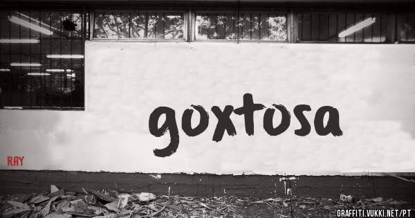 goxtosa