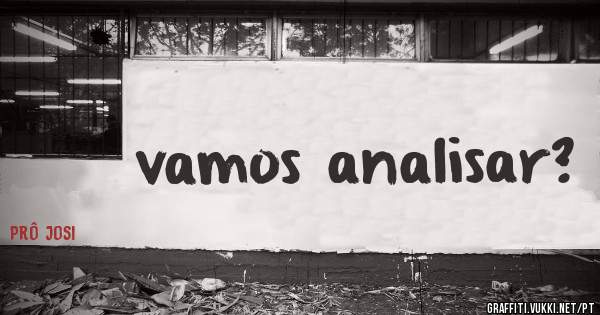 vamos analisar?