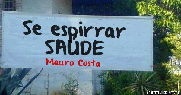 Se espirrar
SAÚDE 
