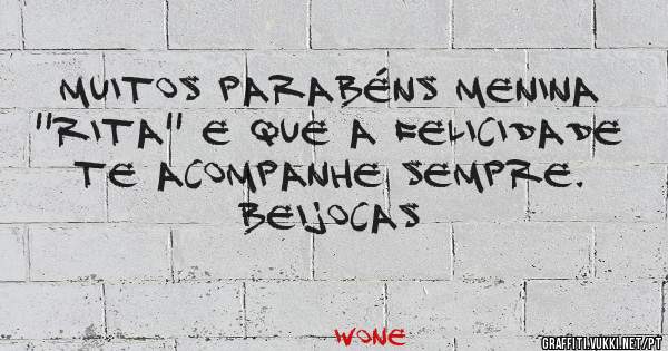 Muitos parabéns menina ''Rita'' e que a felicidade te acompanhe sempre. 
Beijocas 