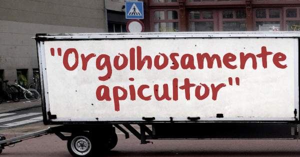 ''Orgolhosamente apicultor''