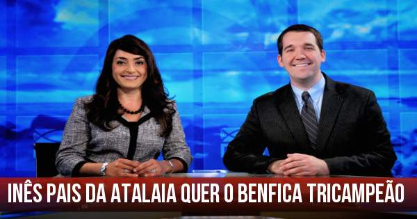 Inês Pais da Atalaia quer o benfica tricampeão