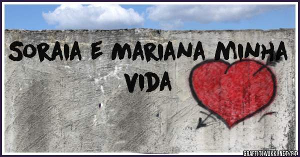Soraia e Mariana minha vida