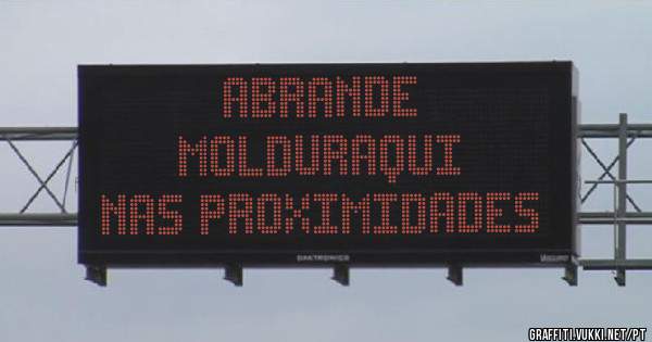 abrande 
molduraqui
nas proximidades