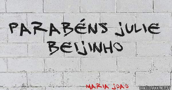 PARABÉNS JULIE   BEIJINHO