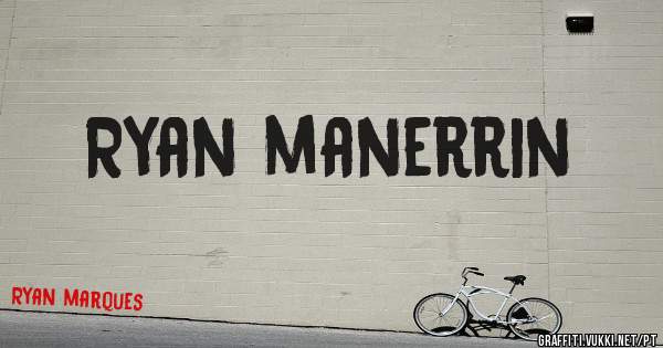 Ryan manerrin