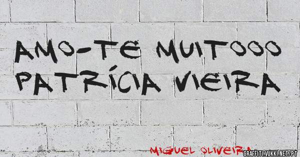 Amo-te muitooo Patrícia Vieira 