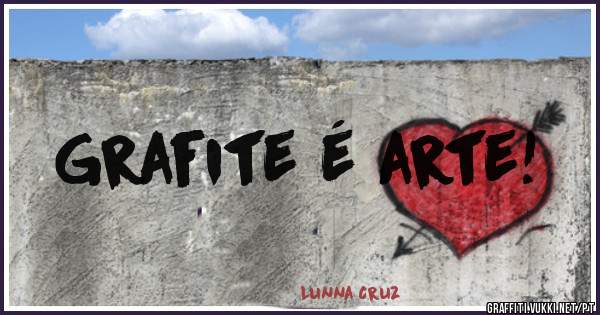 Grafite é arte!