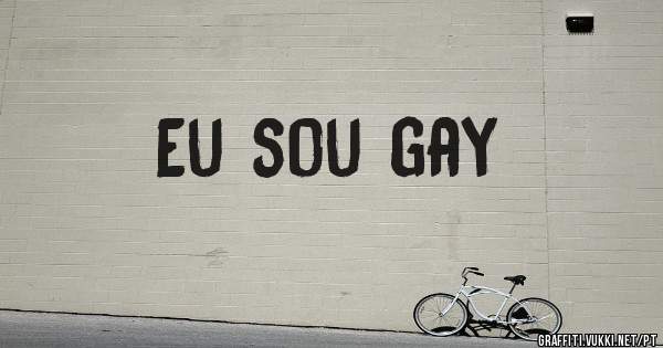Eu sou gay