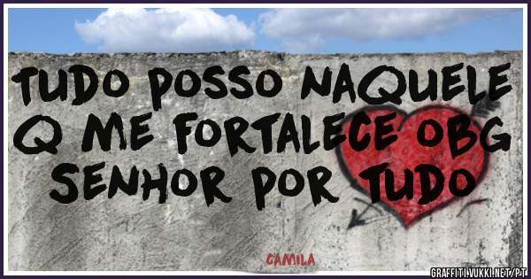 Tudo posso naquele q me fortalece obg Senhor por tudo 