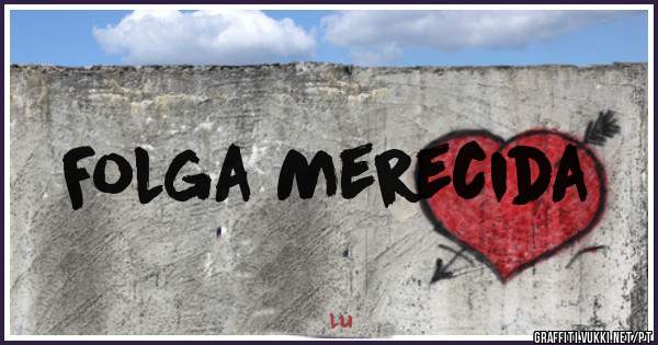 Folga Merecida