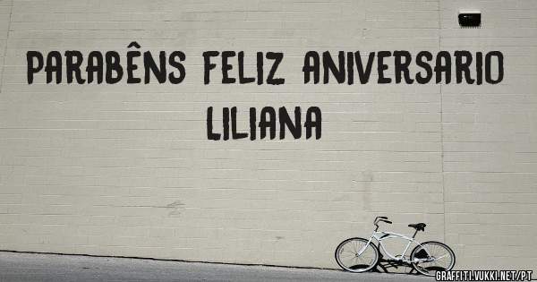 Parabêns feliz aniversario Liliana