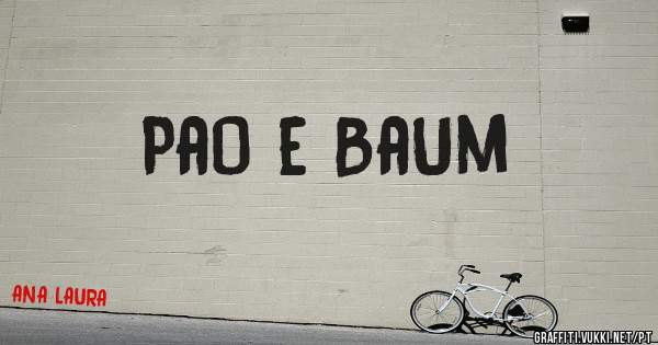 PaO e BaUm