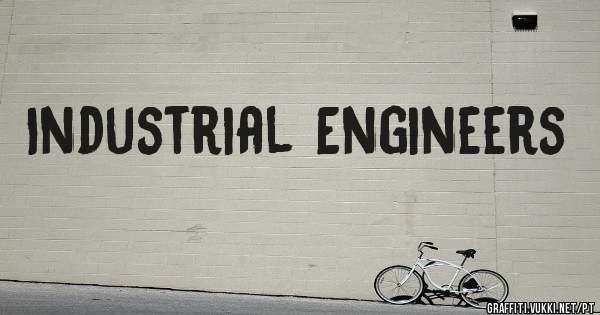 Industrial Engineers
