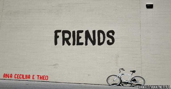 FRIENDS