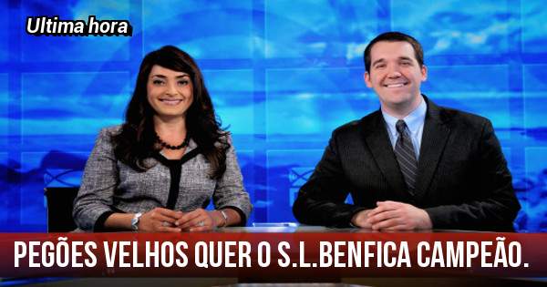 Pegões Velhos quer o S.L.Benfica campeão.