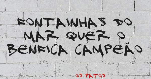 Fontainhas do Mar quer o Benfica campeão 