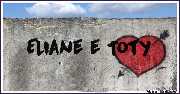 Eliane e Toty 