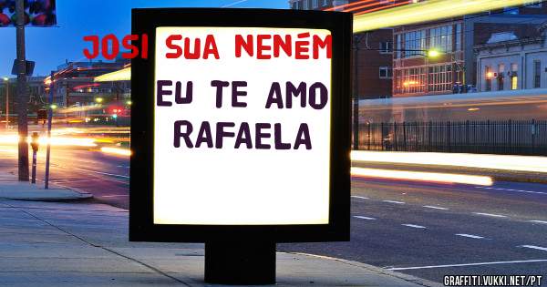 EU TE AMO RAFAELA 