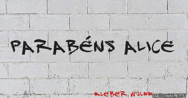 Parabéns Alice 