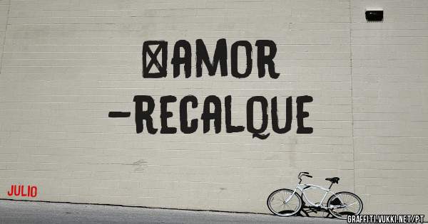 +amor 
-recalque
