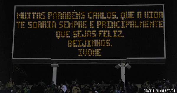 Muitos parabéns Carlos. Que a vida te sorria sempre e principalmente que sejas feliz. 
Beijinhos. 
Ivone