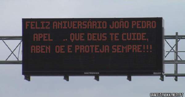 Feliz aniversário João Pedro Apel….. Que Deus te cuide, abençoe e proteja sempre!!!