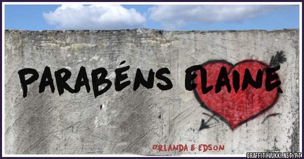 Parabéns Elaine.