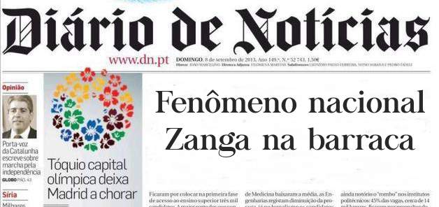 Fenômeno nacional 
Zanga na barraca 