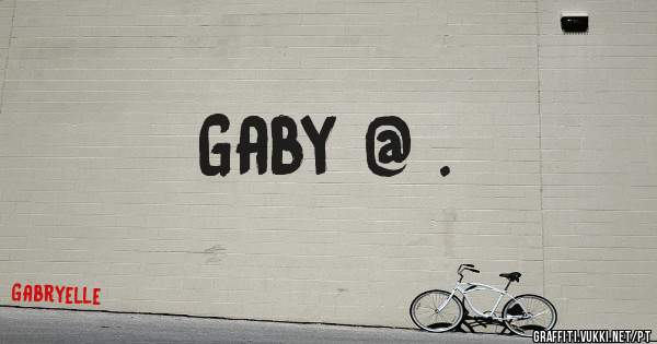 Gaby @ .