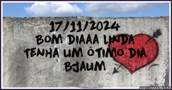 17/11/2024
Bom diaaa linda
Tenha um ótimo dia
Bjaum